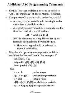 Additional ASC Programming Comments NOTE These are additional