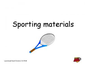 Sporting materials Launchpad Sport Science CDROM What is