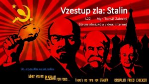 Vzestup zla Stalin L 22 Mgr Tom Zeck