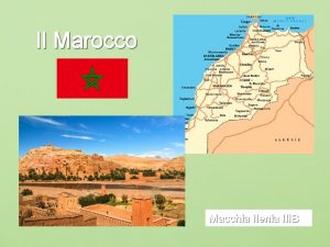 Il Marocco Macchia Ilenia IIIB Geografia Il Marocco