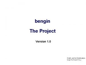 bengin The Project Version 1 0 Draft not