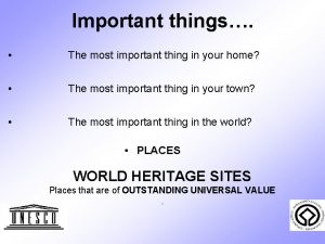 Important things The most important thing in your