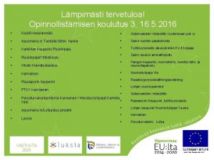 Lmpimsti tervetuloa Opinnollistamisen koulutus 3 16 5 2016