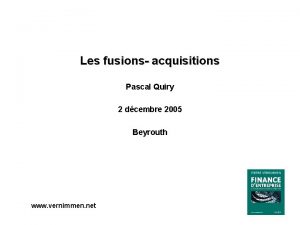 Les fusions acquisitions Pascal Quiry 2 dcembre 2005