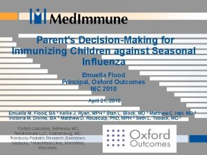 Parents DecisionMaking for Immunizing Children against Seasonal Influenza