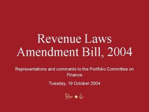 Revenue Laws Amendment Bill 2004 Representations and comments