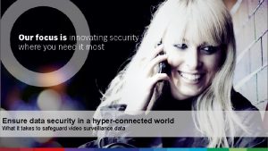 Ensure data security in a hyperconnected world What