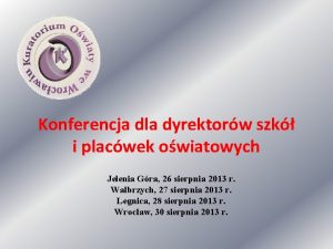 Konferencja dla dyrektorw szk i placwek owiatowych Jelenia