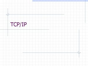 TCPIP TCPIP Protocol Suite 1 Physical layer Datalink
