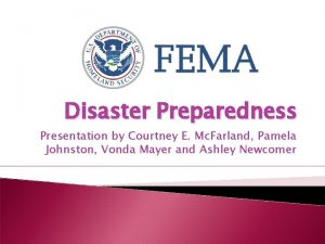 Disaster Preparedness Presentation by Courtney E Mc Farland