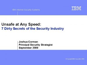 IBM Internet Security Systems Unsafe at Any Speed