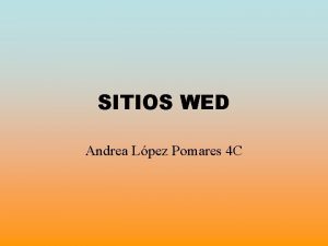 SITIOS WED Andrea Lpez Pomares 4 C Media