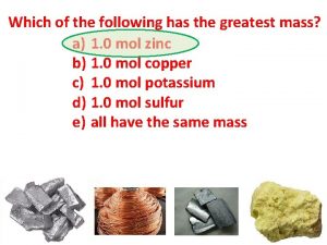 Which of the following has the greatest mass