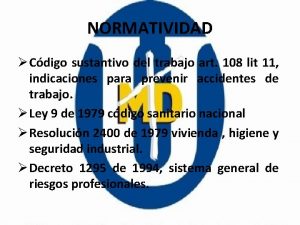 NORMATIVIDAD Cdigo sustantivo del trabajo art 108 lit