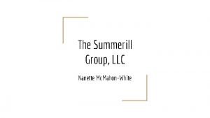 The Summerill Group LLC Nanette Mc MahonWhite What