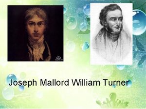 Joseph Mallord William Turner Childhood Joseph Mallord William