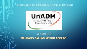 INGENIERA EN DESARROLLO DE SOFTWARE ASPIRANTE SALGADO PALLS