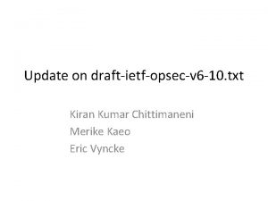 Update on draftietfopsecv 6 10 txt Kiran Kumar