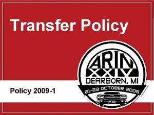 Transfer Policy 2009 1 2009 1 Background February