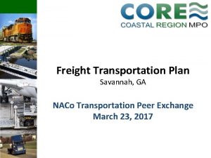 Freight Transportation Plan Savannah GA NACo Transportation Peer
