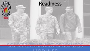 Readiness SOLDIER TRAINING READINESS S T R M