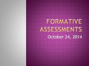 October 24 2014 Assessment for Learning Rick Stiggins