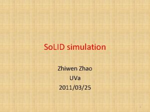 So LID simulation Zhiwen Zhao UVa 20110325 1