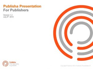 Publisha Presentation For Publishers Version 1 2 July
