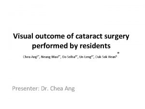 Visual outcome of cataract surgery performed by residents
