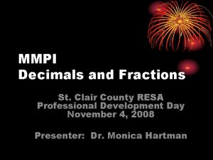 MMPI Decimals and Fractions St Clair County RESA