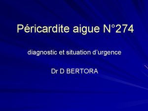 Pricardite aigue N 274 diagnostic et situation durgence