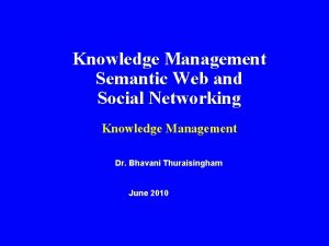 Knowledge Management Semantic Web and Social Networking Knowledge