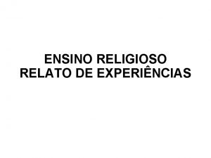 ENSINO RELIGIOSO RELATO DE EXPERINCIAS NCLEO GUARAPUAVA ESTABELECIMENTOS