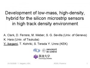 Development of lowmass highdensity hybrid for the silicon