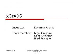 x Gr ADS Instructor Desanka Polajnar Team members