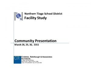 Northern Tioga School District Facility Study Community Presentation