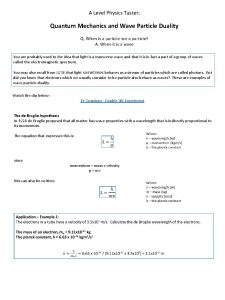 A Level Physics Taster Quantum Mechanics and Wave