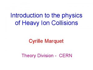 Introduction to the physics of Heavy Ion Collisions