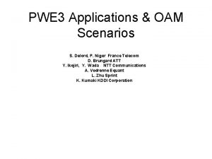 PWE 3 Applications OAM Scenarios S Delord P
