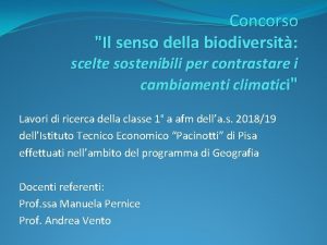 Concorso Il senso della biodiversit scelte sostenibili per