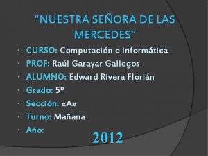 NUESTRA SEORA DE LAS MERCEDES CURSO Computacin e