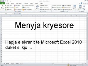 Menyja kryesore Hapja e ekranit t Microsoft Excel