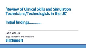 Review of Clinical Skills and Simulation TechniciansTechnologists in