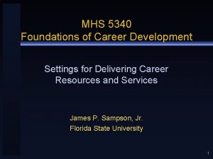 MHS 5340 Foundations of Career Development Settings for