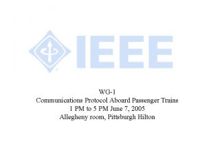 WG1 Communications Protocol Aboard Passenger Trains 1 PM