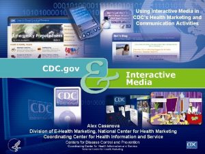 Using Interactive Media in CDCs Health Marketing and