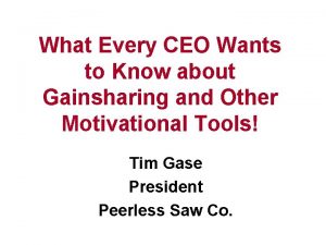 What Every CEO Wants to Know about Gainsharing