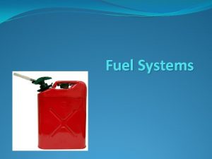 Fuel Systems What Fuel Pumps Carburetors Electronic Fuel
