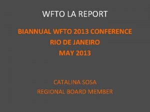 WFTO LA REPORT BIANNUAL WFTO 2013 CONFERENCE RIO