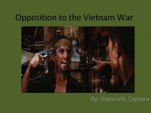 Opposition to the Vietnam War By Giancarlo Caprara